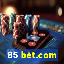 85 bet.com